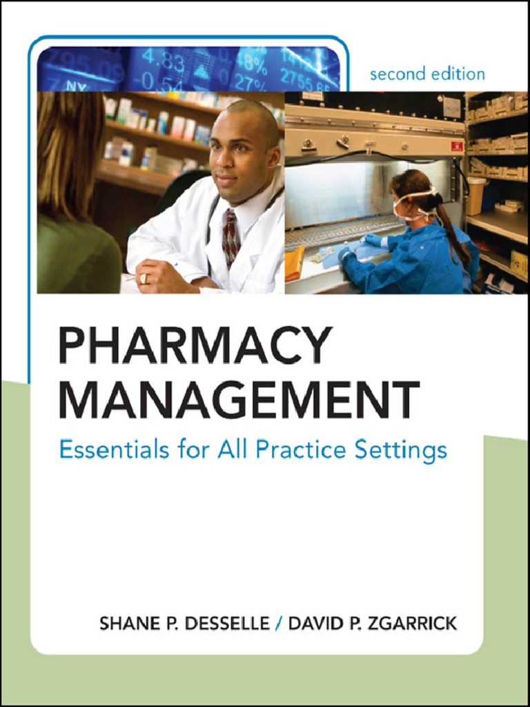 ShanePDesaele&DavidPZgareick-Pharmacy Management_ Essentials for All  Practice Settings-McGrawHil Publishing Company,2005 (2008) | Pharmacy |  Medical ...