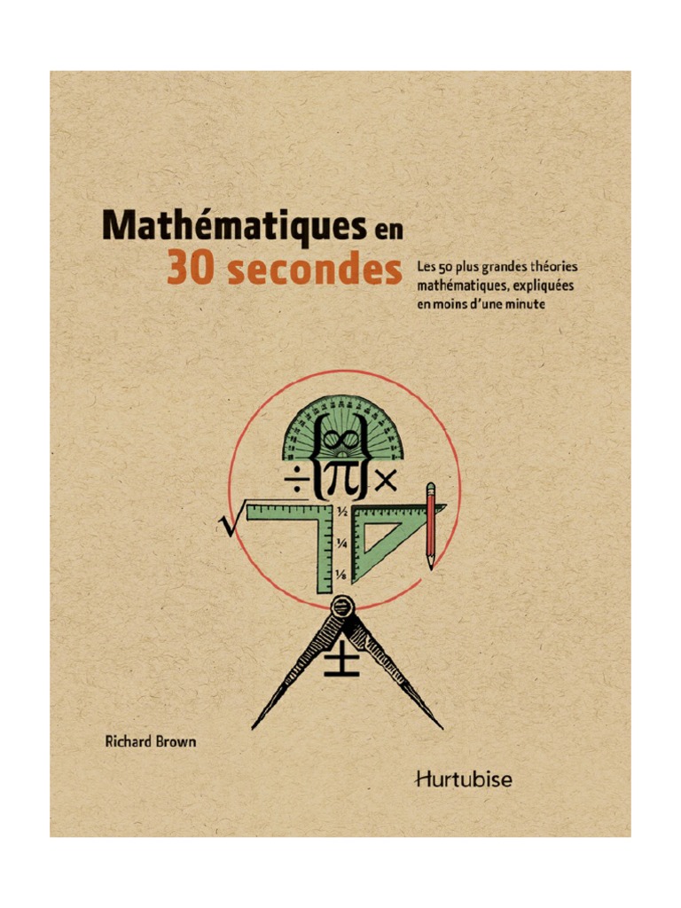Mathématiques en 30 Secondes | PDF | Nombre | Nombre réel