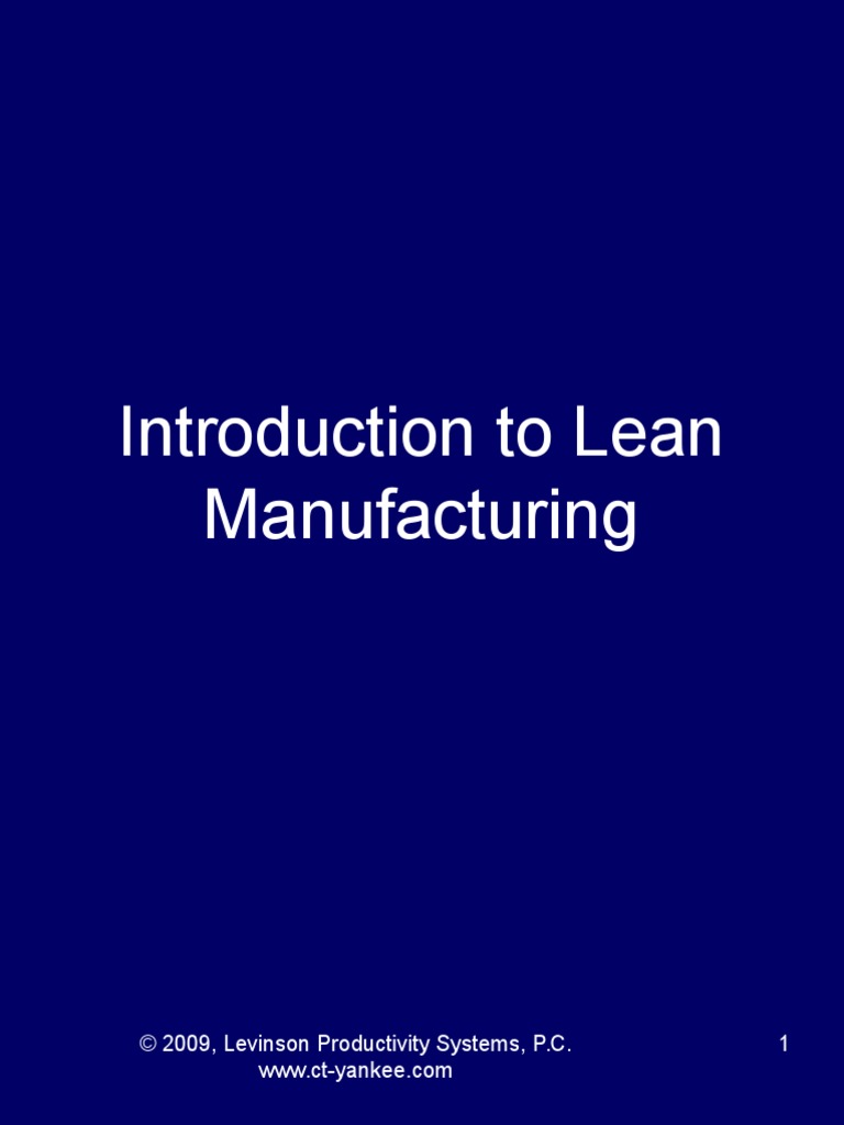Introduction To Lean Manufacturing: © 2009, Levinson Productivity ...