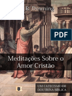 MeditaC CIessobreoAmorCristCeoCatecismodeDoutrinaBCublicaporW.R.downing