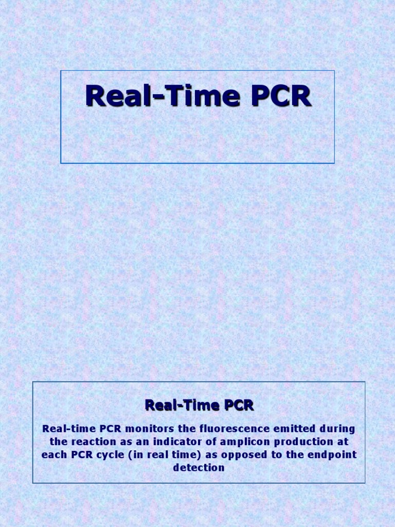 Real-Time PCR: Principles and Advantages | PDF | Real Time Polymerase ...