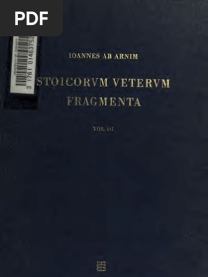 Stoicorum Veterum Fragmenta Ed I Ab Arnim Vol Iii Stuttgart 1964