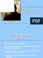 Seymour Chwast - 1931 Present