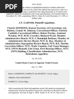 J.T. Garner v. Charles Simmons, Kansas Secretary of Corrections Jay Shelton, Connie M. Johnson, Correctional Officer Patricia Canfield, Correctional Officer Robert Perdue, Assistant Warden, Ncf R.M. Crowder Richard Wyatt, Member Administrative Board, Ncf J. Randolph Rethane, Member of Administrative Review Board, Ncf K. Ray, Member of Administrative Segregation Review Board, Ncf B.E. Marble, Correction Officer, Ncf Wade Younkin, Unit Team Manager, Ncf (Nfn) Runnell, Unit Team, First Hearing Officer, Ncf (Nfn) Rohling, Classification Administrator, Ncf, 94 F.3d 655, 1st Cir. (1996)