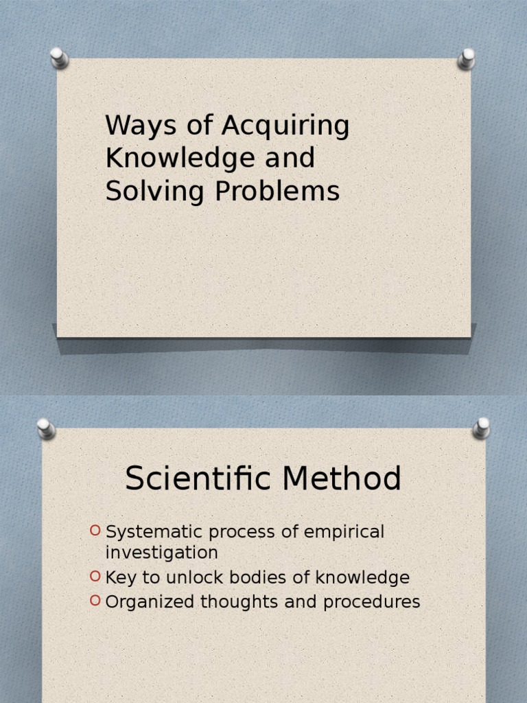 Ways of Acquiring Knowledge and Solving Problems.pptx Experiment