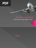 Airport Logistics: and The Air Cargo Supply Chain