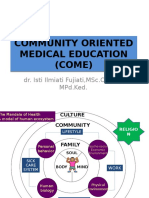 Community Oriented Medical Education (COME) Community Oriented Medical Education (COME)