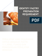 Identify Pastry Preparation Requirement