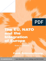 Frank Schimmelfennig-The EU, NATO and The Integration of Europe - Rules and Rhetoric (Themes in European Governance) (2004)