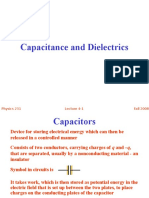 Capacitance and Dielectrics: Fall 2008 Physics 231 Lecture 4-1