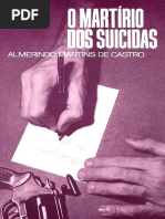O Martirio Dos Suicidas - Almerindo Martins de Castro