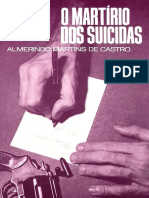 O Martirio Dos Suicidas - Almerindo Martins de Castro