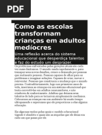 Como as Escolas Transformam Crianças Em Adultos Medíocres