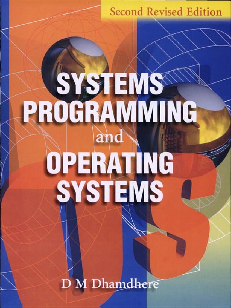 190064305SystemsProgrammingandOperatingSystemsbyDhamdhere.pdf