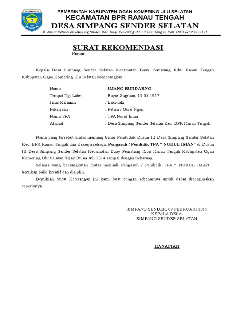 Surat Rekomendasi Guru Ngaji Desa Simpang Sender Selatan Mereka tetap mendapat gaji utuh tunjangan sertifikasi utuh tetapi tidak mengajar masuknya tidak sesuai akad hanya seminggu dua kali.