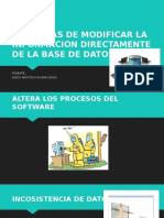 Amenazas de Modificar La Informacion Directamente de La Base de Datos