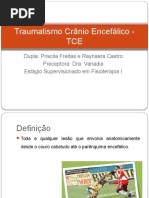 Traumatismo Crânio Encefálico - TCE