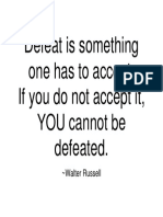 Defeat Is Something One Has To Accept. If You Do Not Accept It, YOU Cannot Be Defeated
