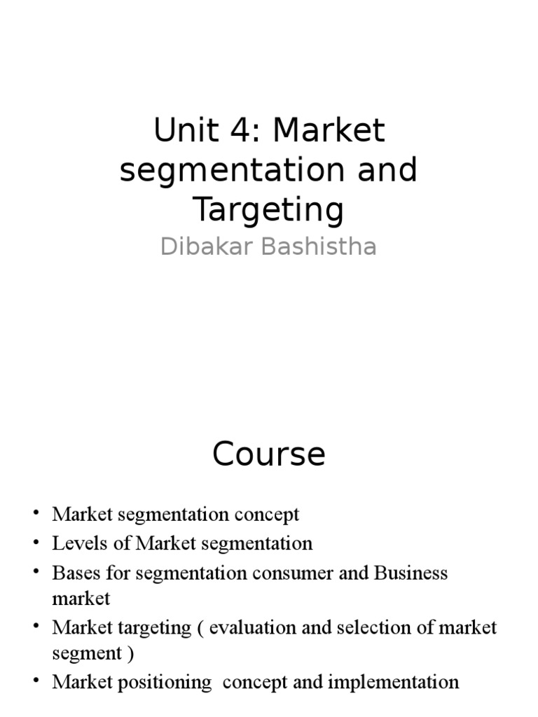 Unti 4 Marketing Segmentation and Targeting | PDF | Market Segmentation ...