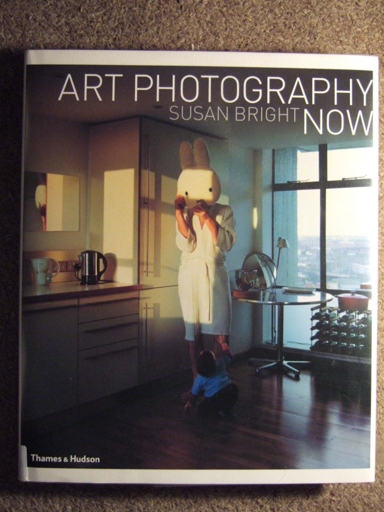 Art Photography Now - Susan Bright | PDF