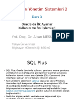 Ders 3 - Oracle'Da İlk Ayarlar, Kullanıcı Ve Rol İşlemleri