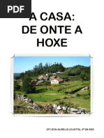 A Casa, De Onte a Hoxe