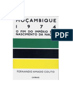 Livro - Moçambique - 1974 - O Fim Do Império e o Nascimento Da Nação - Fernando Amado Couto