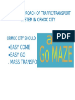 Easy Come Easy Go Mass Transport: Propose Approach of Traffic/Transport System in Ormoc City