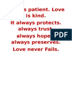 Love Is Patient. Love Is Kind. It Always Protects. Always Trust. Always Hopes. Always Preserves. Love Never Fails