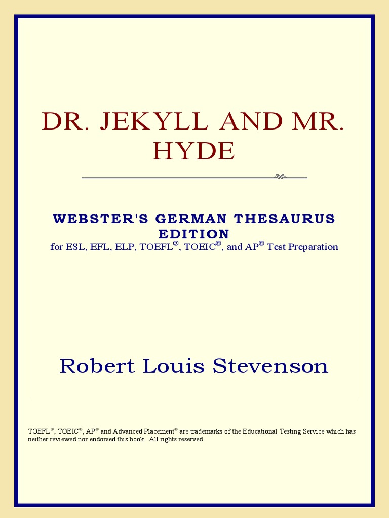 Stevenson R L Dr Jekyll And Mr Hyde Thesaurus Edition Strange Case Of Dr Jekyll And Mr Hyde English As A Second Or Foreign Language