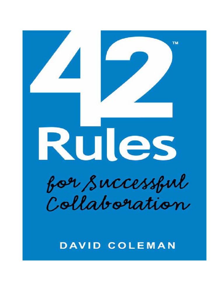 42 Rules For Successful Collaboration PDF Collaboration Decision