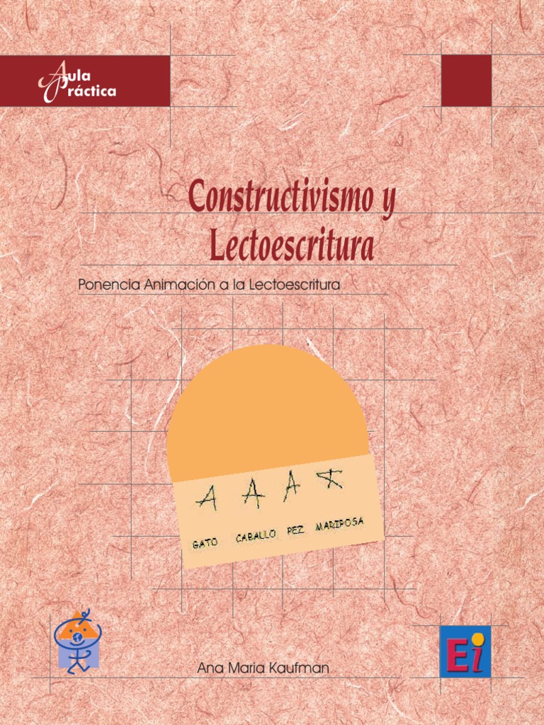 Constructivismo y Lectoescritura | PDF | Escritura | Lectura (proceso)