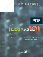 LIDERAZGO 101 Lo Que Todo Líder Necesita Saber