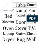 Bed Sink Door Oven T.V. Dryer Rug Wall: Chair Couch Mirror Toilet Shower Laptop Closet