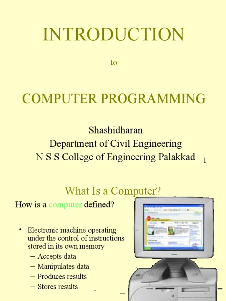 Computer Programming: Shashidharan Department of Civil Engineering N S ...