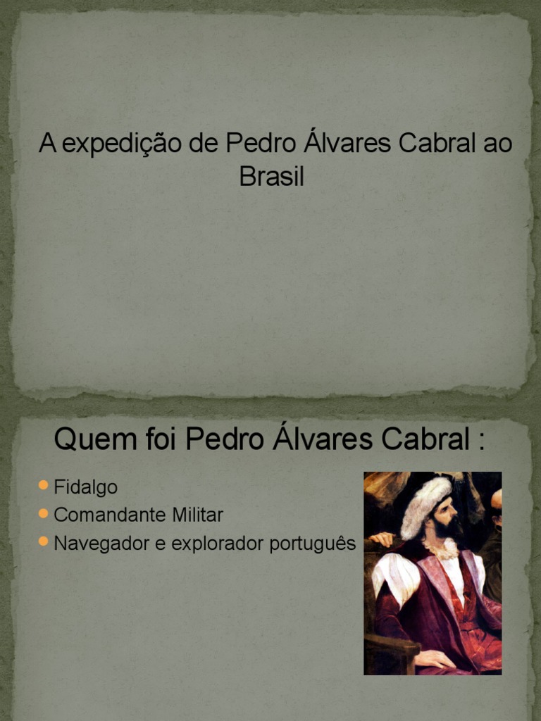 A Expedição de Pedro Álvares Cabral Ao Brasil Portugal Tumultos