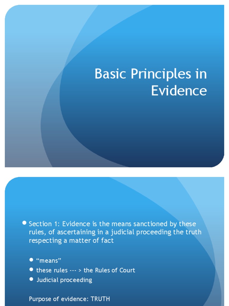 Basic Principles in Evidence | PDF | Evidence (Law) | Evidence