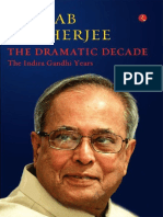 The Dramatic Decade The Indira Gandhi Years