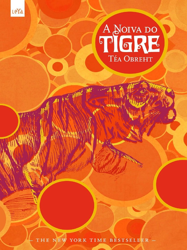 A Noiva Do Tigre - Tea Obreht | PDF | Tigre | Cães, image size:768x1024