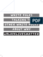 White Folks Talking To Other White Folks About Why #Blacklivesmatter