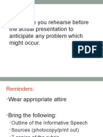 Reminders:: Make Sure You Rehearse Before The Actual Presentation To Anticipate Any Problem Which Might Occur