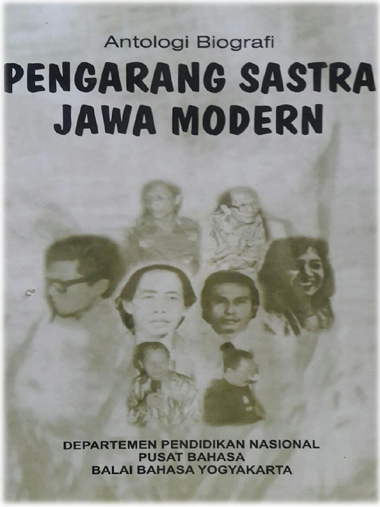 ANTOLOGI BIOGRAFI PENGARANG SASTRA JAWA MODERN ANTOLOGI BIOGRAFI PENGARANG SASTRA JAWA MODERN