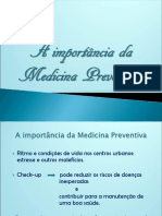 A Import. Da Medicina Preventiva