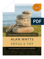 Alan W. Watts - Totul e Tot Si Alte Eseuri