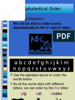 Alphabetical Order: Learning Objective. We Will Be Able To Order Words Alphabetically To The 3 and 4 Letter