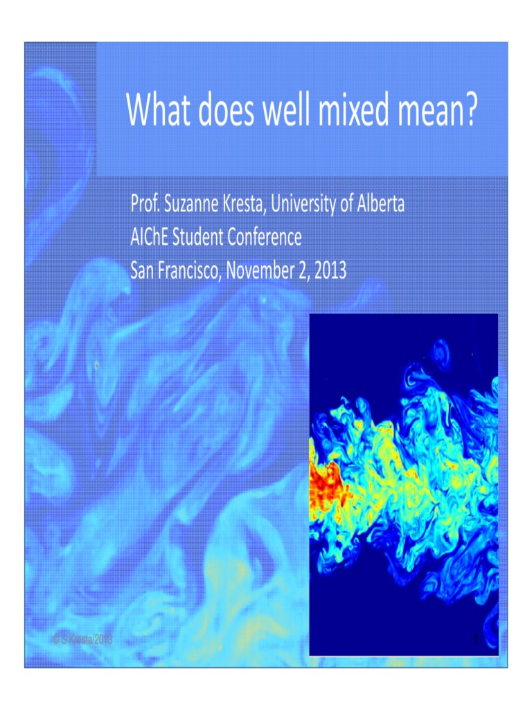 What Does Well Mixed Mean Soft Matter Mechanical Engineering