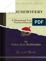 Housewifery A Manual and Text Book of Practical Housekeeping A Manual 1000001426
