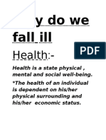 Why Do We Fall Ill