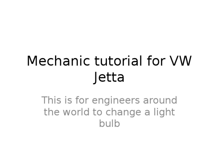 Mechanic Tutorial For VW Jetta | PDF