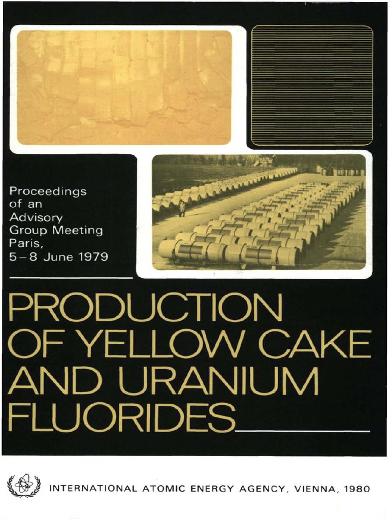 PRODUCTION OF YELLOW CAKE AND URANIUM FLUORIDES Uranium